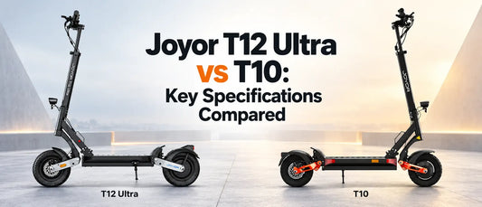 Joyor T12 Ultra vs T10: Which Dual-Motor Electric Scooter Should You Pick?