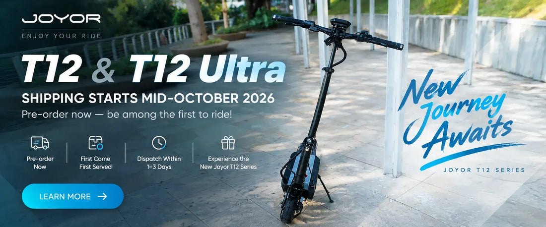 JOYOR T12 & T12 Ultra Pre-Order: Discover Our New 2026 Electric Scooter Series